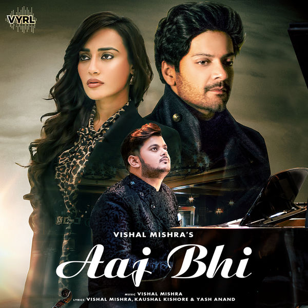 Vishal Mishra - Aaj Bhi Vishal Mishra - Aaj Bhi