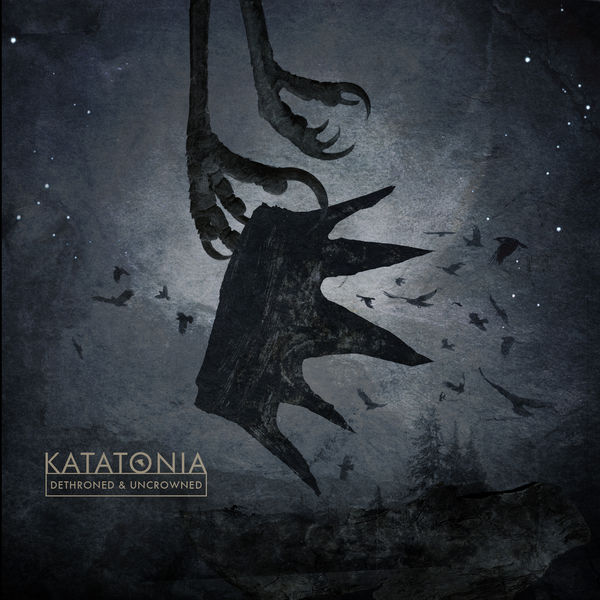 Katatonia|Dethroned & Uncrowned Katatonia|Dethroned & Uncrowned
