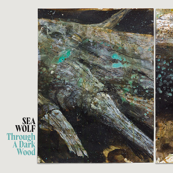 Sea Wolf - Through A Dark Wood Sea Wolf - Through A Dark Wood