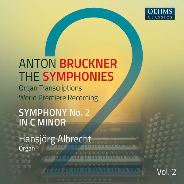 Hansjorg Albrecht|Bruckner: Symphonies, Vol. 2 (Arr. E. Horn for Organ)