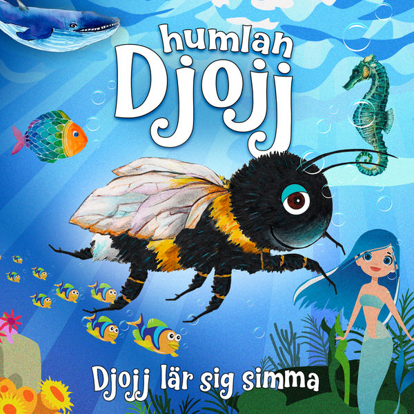 Humlan Djojj - Djojj lär sig simma Humlan Djojj - Djojj lär sig simma