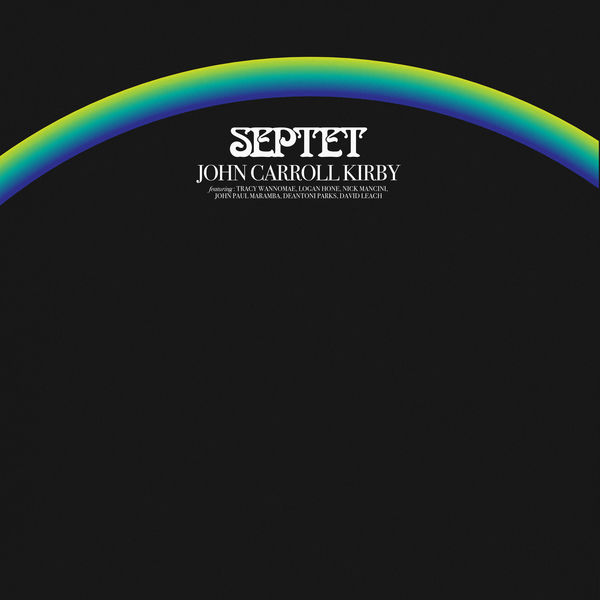 John Carroll Kirby|Septet John Carroll Kirby|Septet