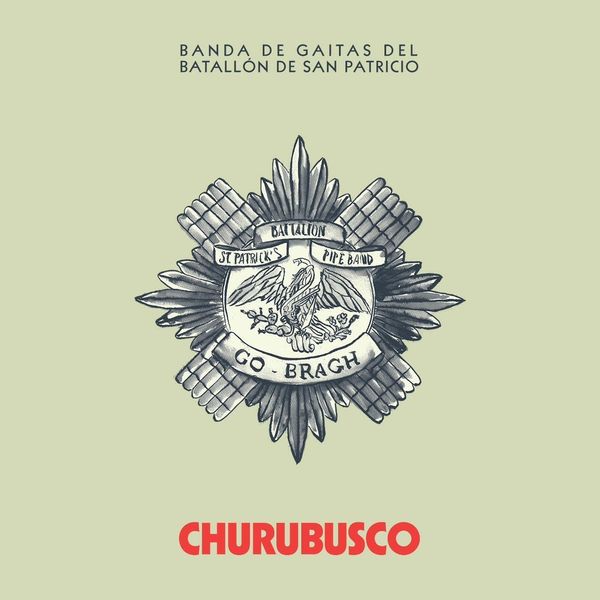 Banda de Gaitas del Batallón de San Patricio|Churubusco