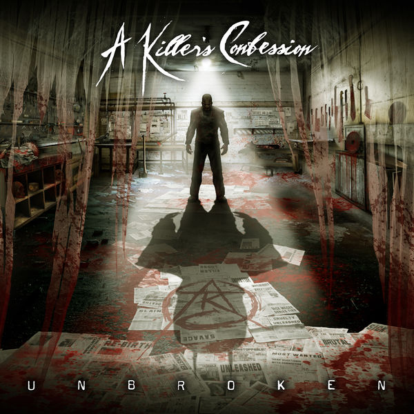 A Killer's Confession|Unbroken A Killer's Confession|Unbroken