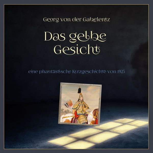 Florian Jung - Das gelbe Gesicht (Eine phantastische Kurzgeschichte von 1925) Florian Jung - Das gelbe Gesicht (Eine phantastische Kurzgeschichte von 1925)
