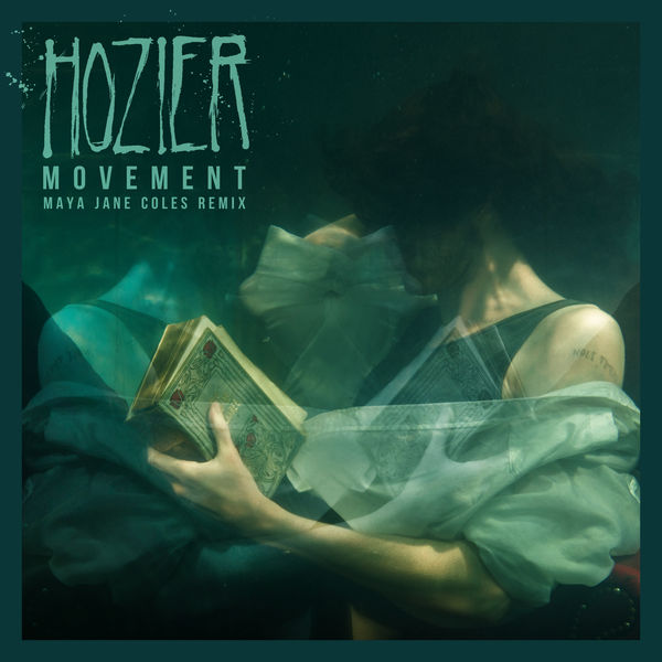 Hozier|Movement (Maya Jane Coles Remix)