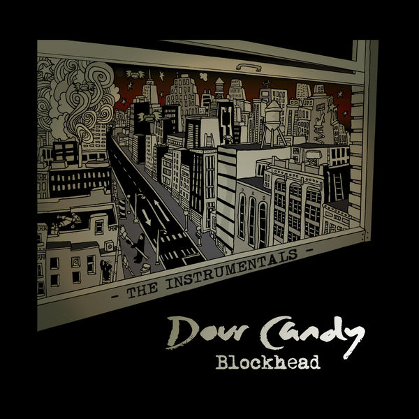 Blockhead|Dour Candy - The Instrumentals Blockhead|Dour Candy - The Instrumentals