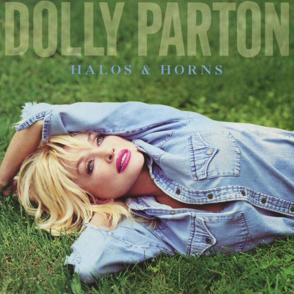 Dolly Parton - Halos & Horns Dolly Parton - Halos & Horns