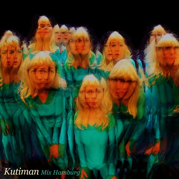 Kutiman|Mix Hamburg Kutiman|Mix Hamburg