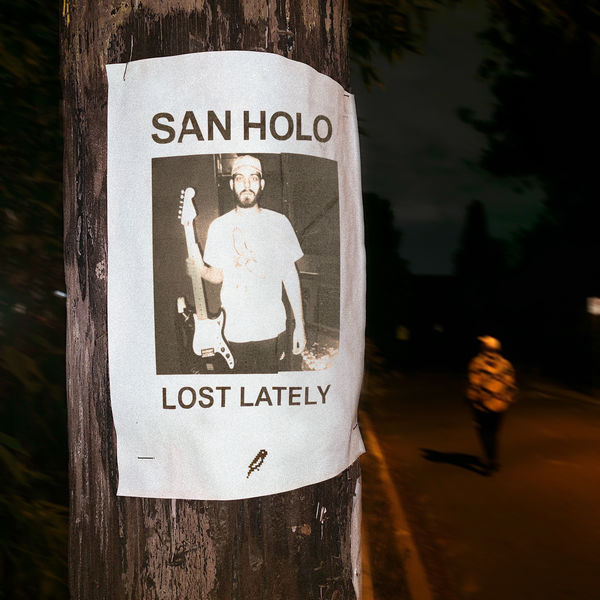 San Holo|Lost Lately (pure alternative version)