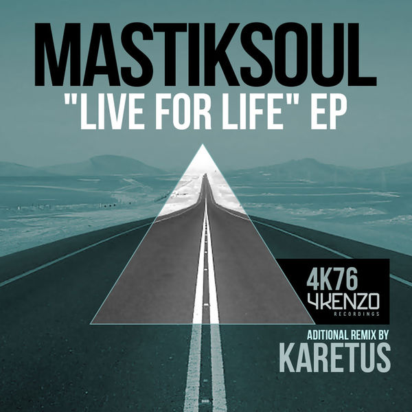 Mastiksoul|Live For Life Mastiksoul|Live For Life