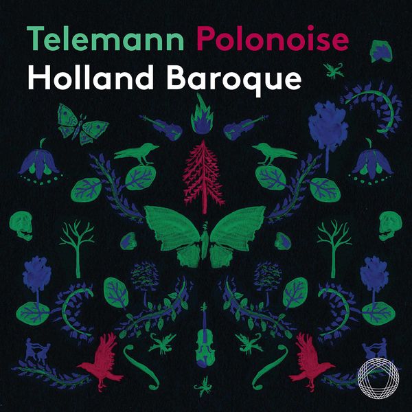 Holland Baroque|Telemann: Polonoise Holland Baroque|Telemann: Polonoise