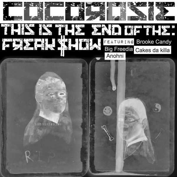 CocoRosie|End of the Freak Show CocoRosie|End of the Freak Show