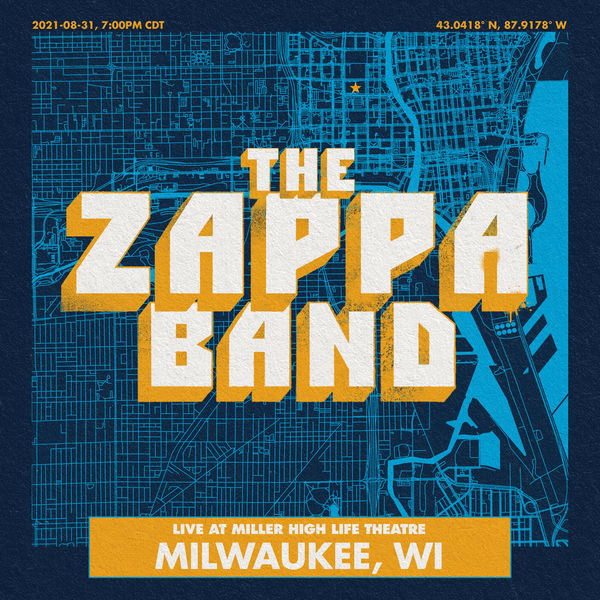 The Zappa Band|Milwaukee (Live) The Zappa Band|Milwaukee (Live)