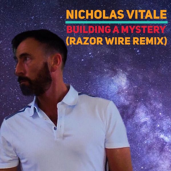 Nicholas Vitale|Building a Mystery (Razor Wire Remix) Nicholas Vitale|Building a Mystery (Razor Wire Remix)