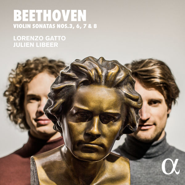 Lorenzo Gatto - Beethoven: Violin Sonatas Nos. 3, 6, 7 & 8 Lorenzo Gatto - Beethoven: Violin Sonatas Nos. 3, 6, 7 & 8