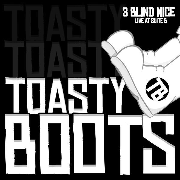 3 Blind Mice|3 Blind Mice Live At Suite B (Original Mix)