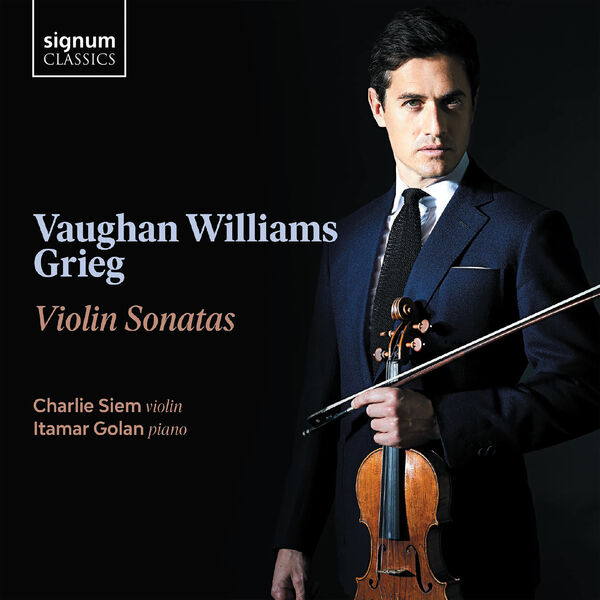 Charlie Siem|Vaughan Williams and Grieg: Violin Sonatas