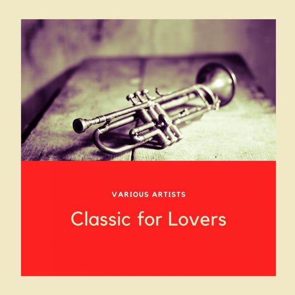 Various Artists|Classic for Lovers