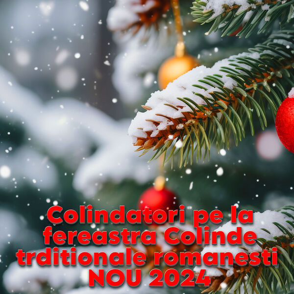 Colinde de Craciun 2024|Colindatori pe la fereastra (Colinde trditionale romanesti NOU 2024) Colinde de Craciun 2024|Colindatori pe la fereastra (Colinde trditionale romanesti NOU 2024)
