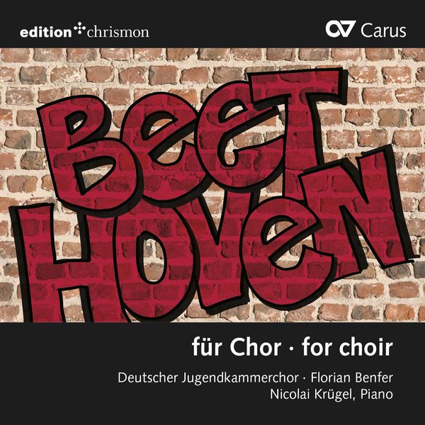 Deutscher Jugendkammerchor - Beethoven & Others: Choral Works Deutscher Jugendkammerchor - Beethoven & Others: Choral Works