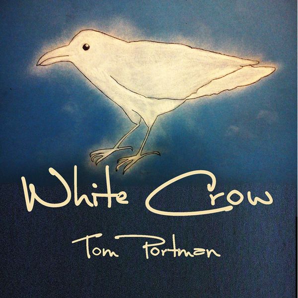 Tom Portman - White Crow Tom Portman - White Crow