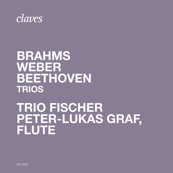 Peter-Lukas Graf|Brahms, Weber & Beethoven: Trios Peter-Lukas Graf|Brahms, Weber & Beethoven: Trios