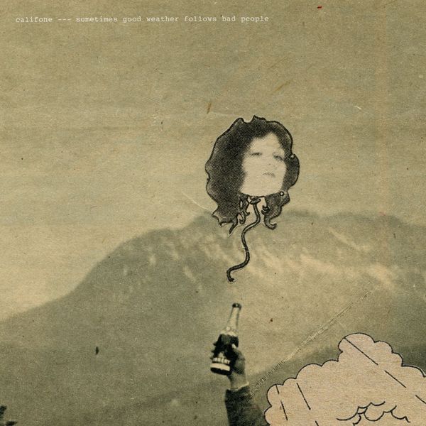 Califone|Sometimes Good Weather Follows Bad People (Expanded Edition)