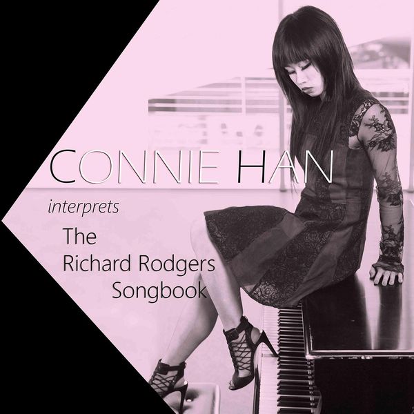 Connie Han|The Richard Rodgers Songbook Connie Han|The Richard Rodgers Songbook