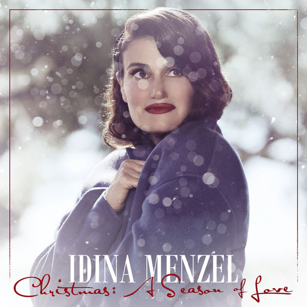 Idina Menzel - Christmas: A Season Of Love Idina Menzel - Christmas: A Season Of Love