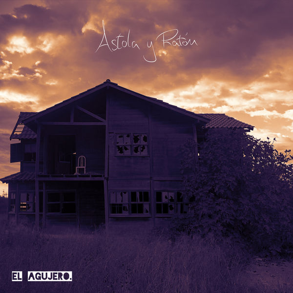 Astola - EL AGUJERO Astola - EL AGUJERO