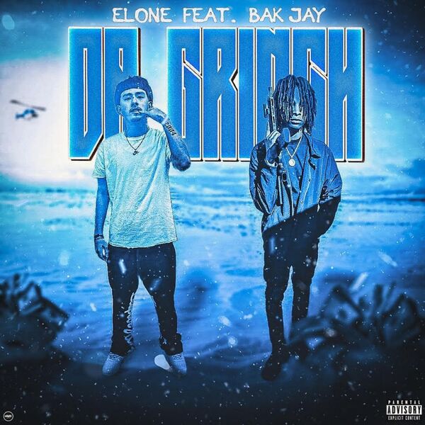 Da Grinch (feat. BAK Jay), ELONE - Qobuz