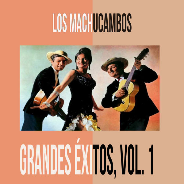 Los Machucambos - Los Machucambos - Grandes Éxitos, Vol. 1 Los Machucambos - Los Machucambos - Grandes Éxitos, Vol. 1
