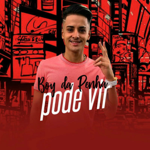 Boy da Penha - Pode Vir Boy da Penha - Pode Vir