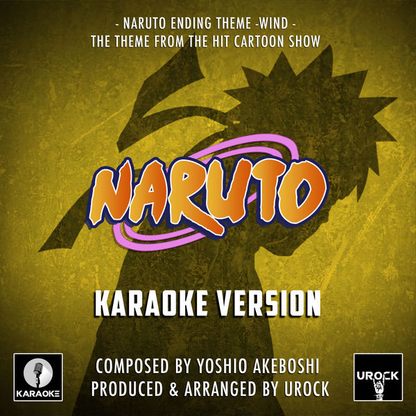 Urock Karaoke|Naruto Ending Theme - Wind (From "Naruto")  (Karaoke Version)