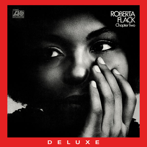 Roberta Flack|Chapter Two (50th Anniversary Edition) (2021 Remaster) Roberta Flack|Chapter Two (50th Anniversary Edition) (2021 Remaster)