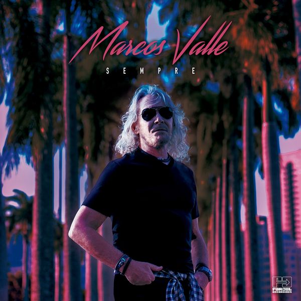 Marcos Valle - Sempre Marcos Valle - Sempre