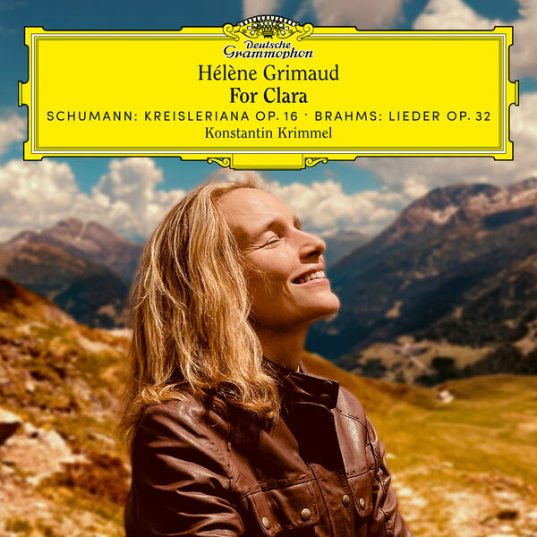 Hélène Grimaud|For Clara: Works by Schumann & Brahms Hélène Grimaud|For Clara: Works by Schumann & Brahms