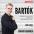 Edward Gardner Bartók: Concerto for Orchestra, Dance Suite & Rhapsodies Nos. 1 & 2