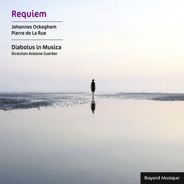 Diabolus in Musica|Ockeghem & De La Rue: Requiem Diabolus in Musica|Ockeghem & De La Rue: Requiem