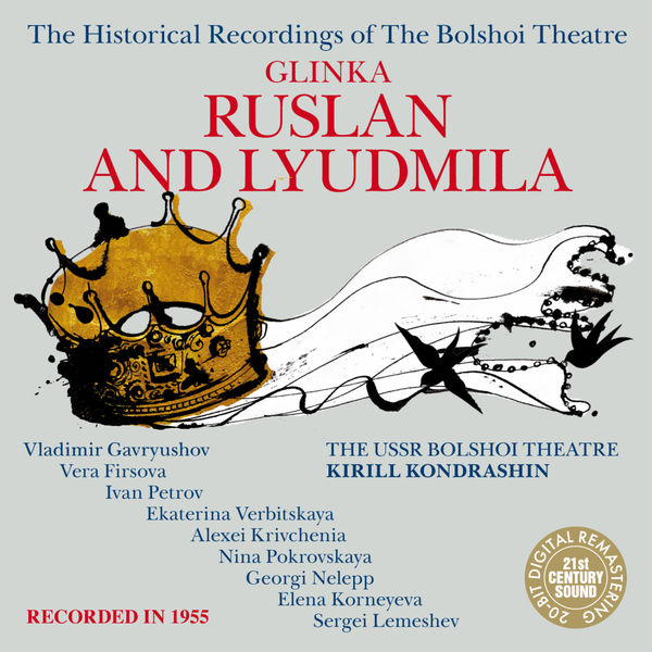 Kirill Kondrashin|Glinka: Ruslan and Lyudmila Kirill Kondrashin|Glinka: Ruslan and Lyudmila