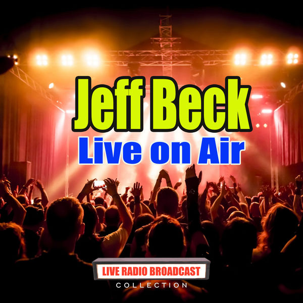 Jeff Beck|Live on Air (Live) Jeff Beck|Live on Air (Live)