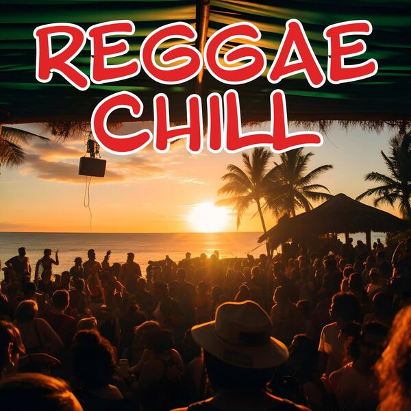 Various Artists|Reggae Chill Various Artists|Reggae Chill