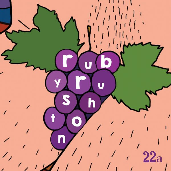 Ruby Rushton - Eleven Grapes / One Mo' Dram Ruby Rushton - Eleven Grapes / One Mo' Dram
