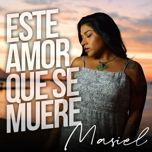 Masiel|Este Amor Que Se Muere