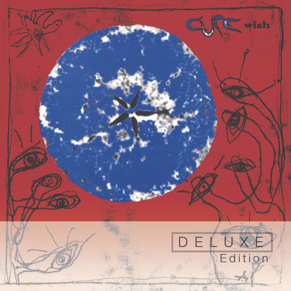 The Cure|Wish (30th Anniversary Edition / Remastered 2022) The Cure|Wish (30th Anniversary Edition / Remastered 2022)