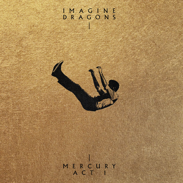 Imagine Dragons|Mercury - Act 1 Imagine Dragons|Mercury - Act 1