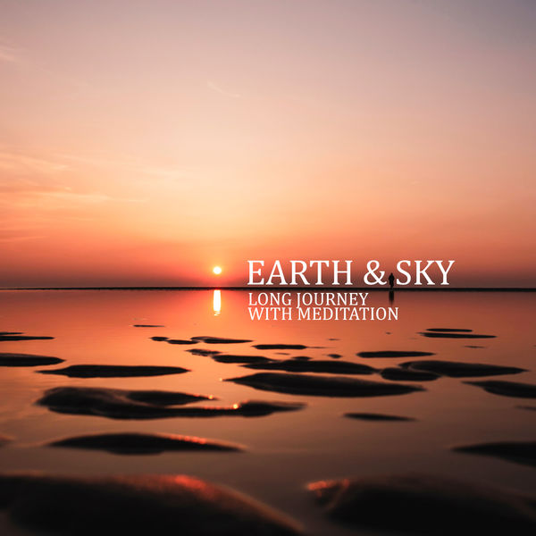 Buddhist Meditation Music Set|Earth & Sky: Long Journey with Meditation, Deep Breaths, Awareness, Relaxation, Mindfulness