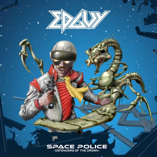 Edguy - Space Police - Defenders of the Crown Edguy - Space Police - Defenders of the Crown