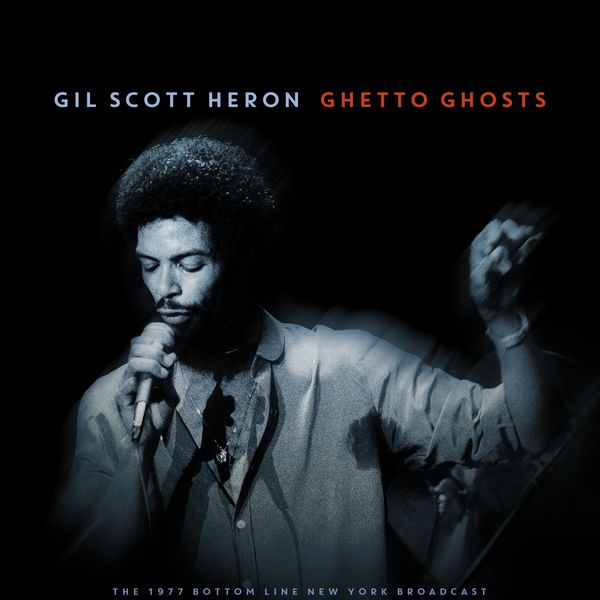 Gil Scott-Heron|Ghetto Ghosts  (Live 1977)